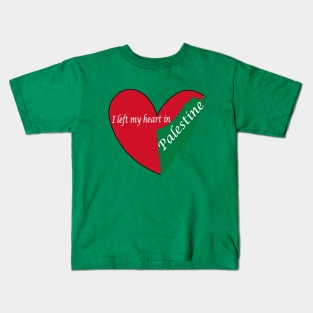 I left my heart in Palestine Kids T-Shirt